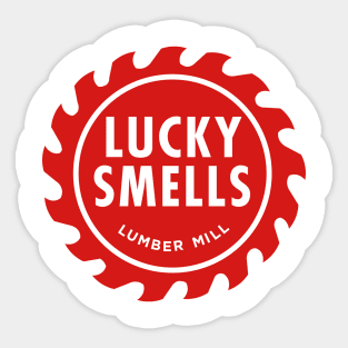 Lucky Smells Lumber Mill Sticker